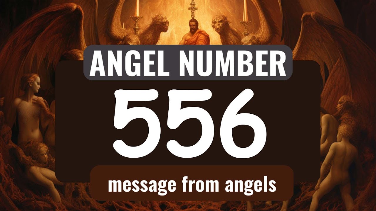 Unlock the Spiritual Secrets of Angel Number 556： Major Changes Ahead