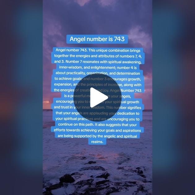 Discover the Meaning of Angel Number 743 and Its Spiritual Significance