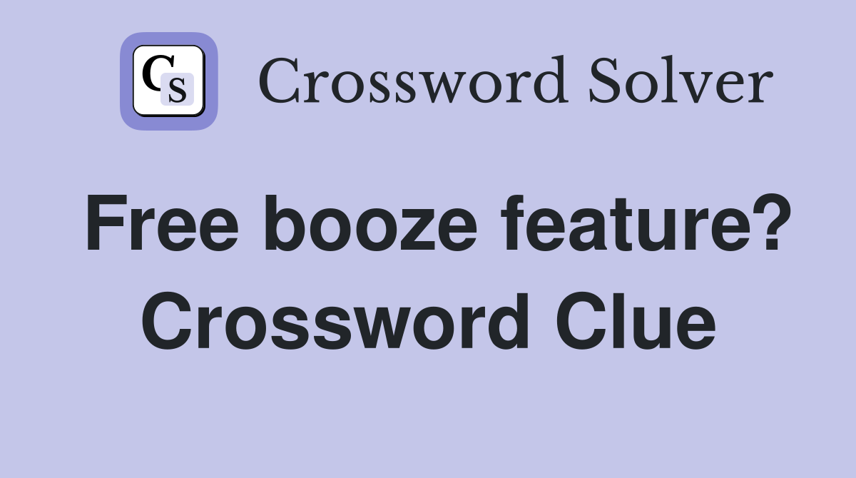 Whats the Free Booze Feature in Todays Crossword?