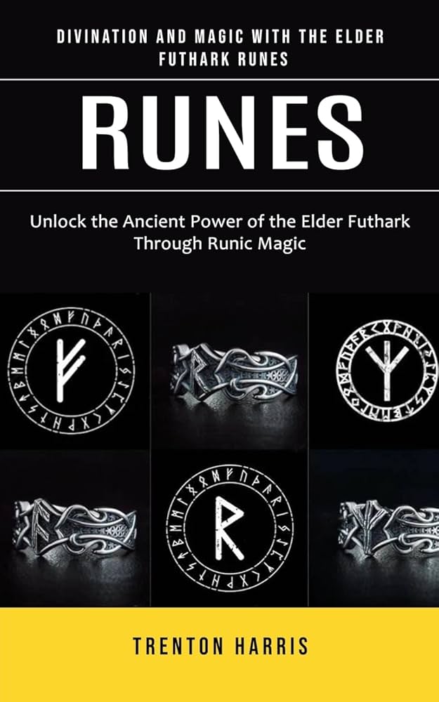 Runes of Protection: Unlocking the Power of Elder Futhark Symbols