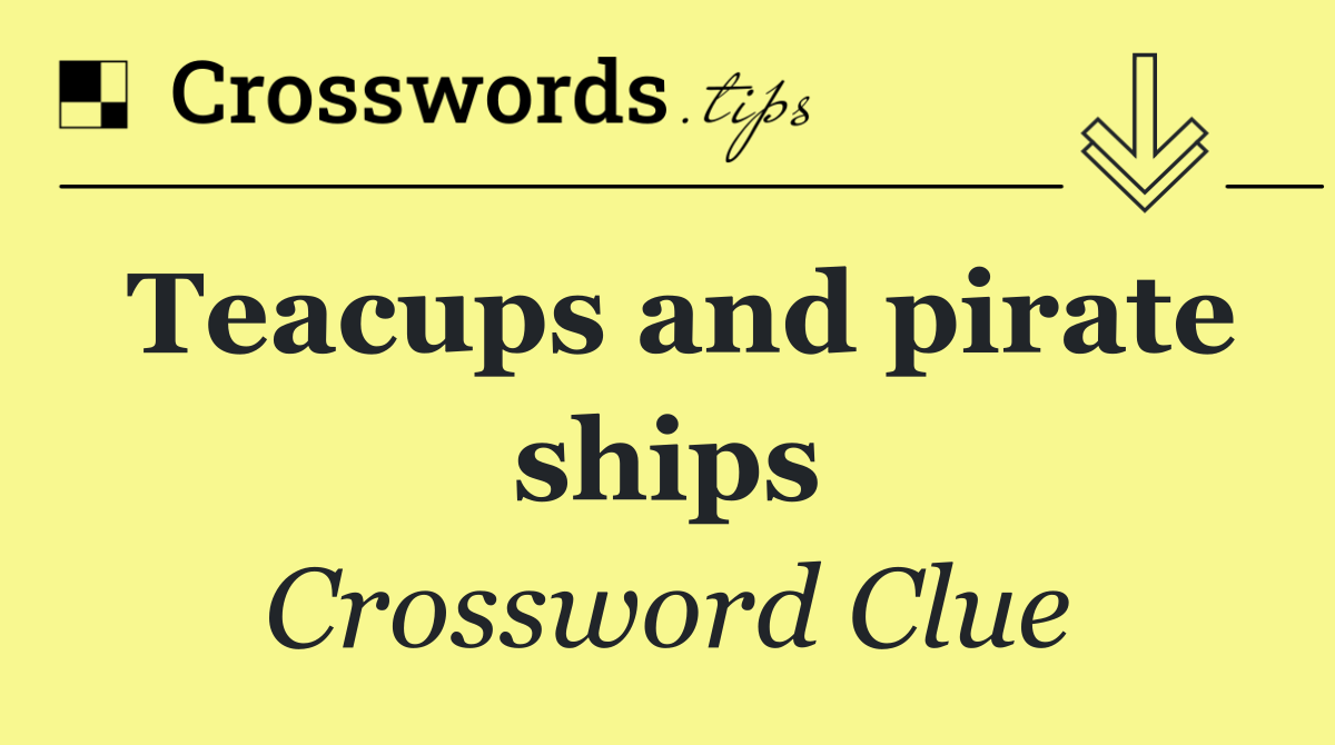 Solve the Pirate Ship Feature Crossword Clue with These Answers