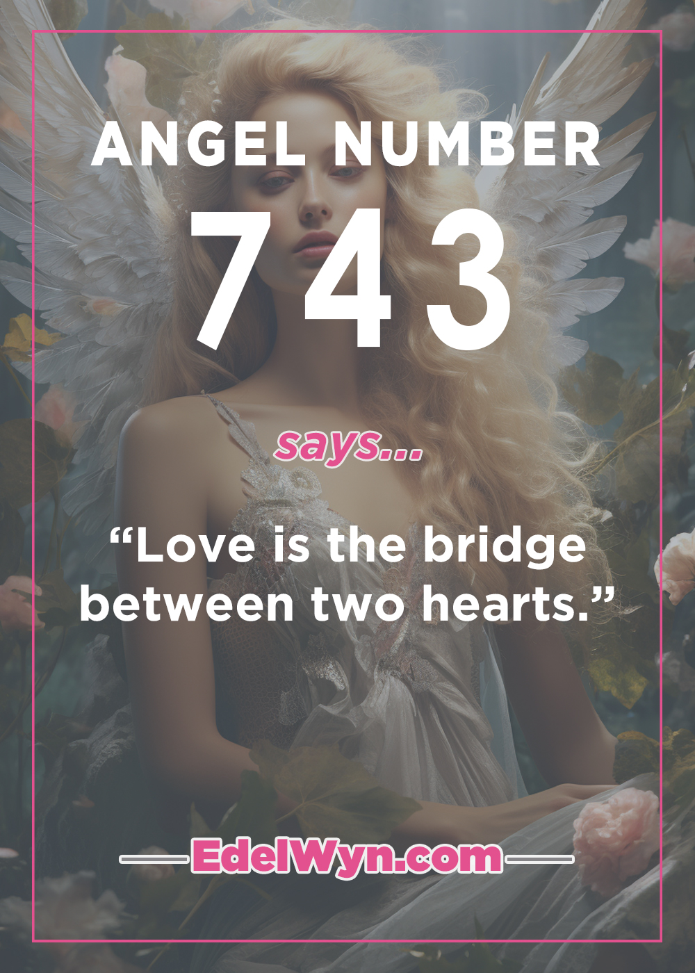 Discover the Meaning of Angel Number 743 and Its Spiritual Significance