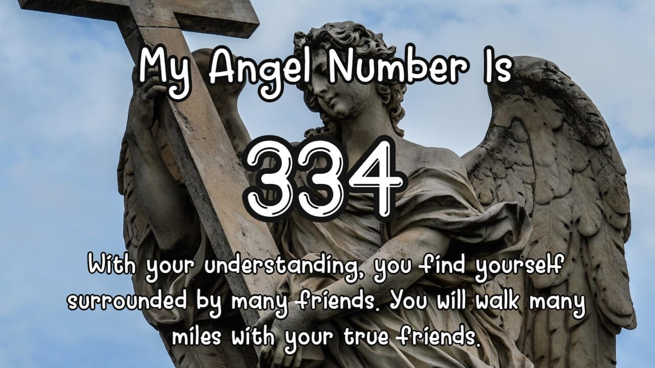 What Does 334 Mean? Discover the Spiritual Message Behind Angel Number 334