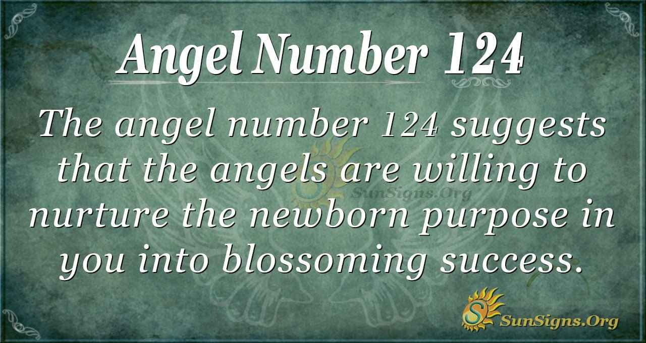 124 Angel Number Meaning: What It Reveals About Your Path and Purpose