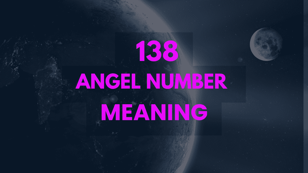 Angel Number 138 Meaning: Unlock Spiritual Abundance and Success