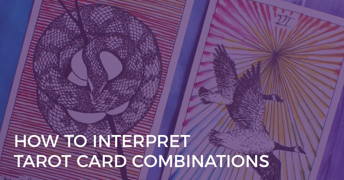 How to Interpret Tarot Card Combinations for Accurate Readings