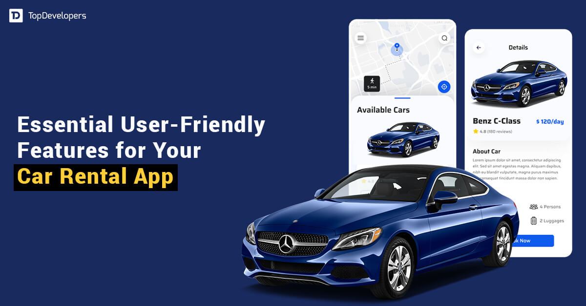 Must-Have Features in Car Rental Apps for Convenient Car Booking