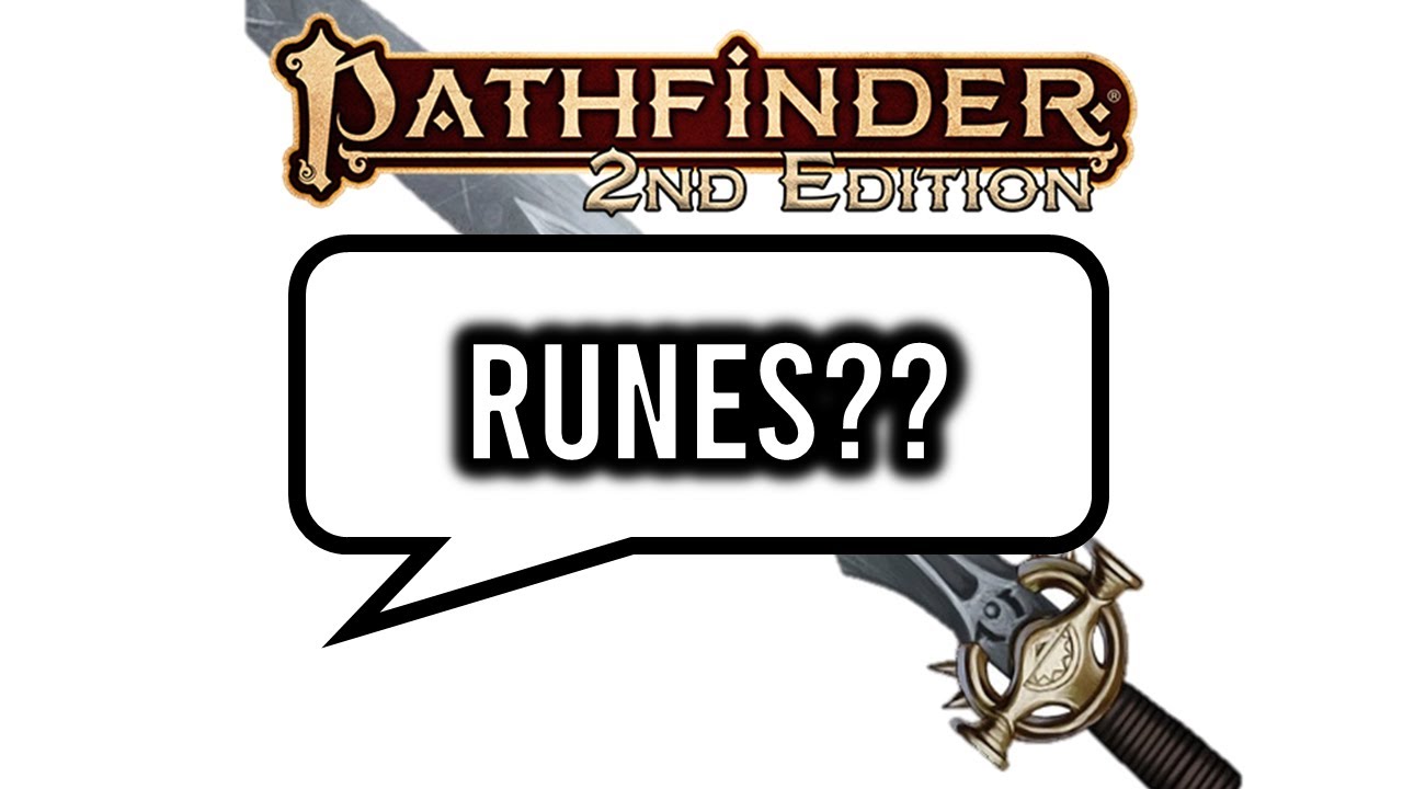 A Complete Guide to Pathfinder 2e Runes: Types, Costs, and Effects