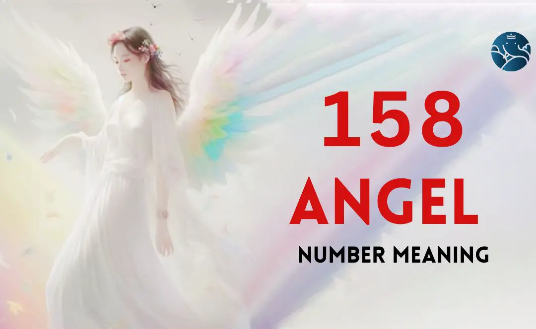 Angel Number 158 Meaning: Embrace Growth and New Opportunities