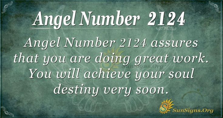 Seeing 2124 Angel Number? Find Out What It Means