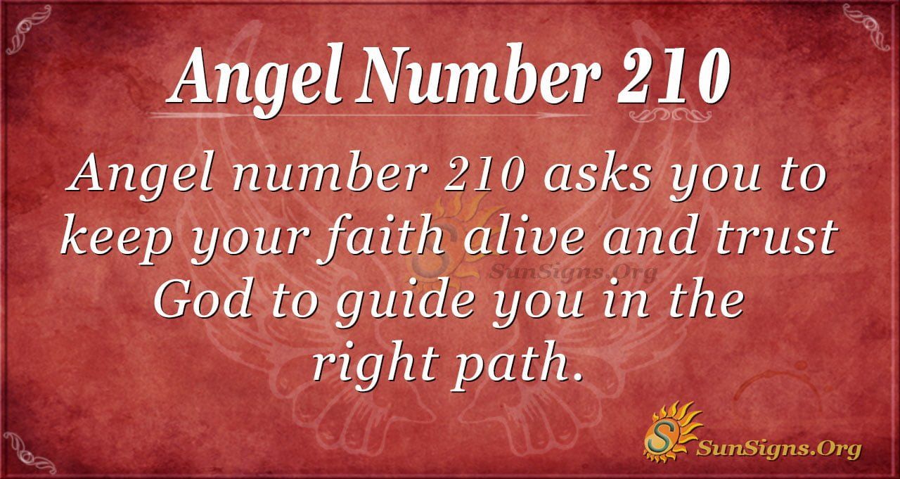 Angel Number 210 Meaning: Your Easy Guide to This Important Message.