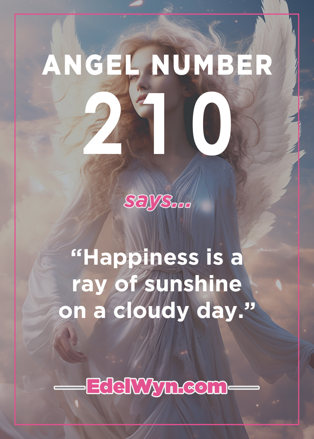 Angel Number 210 Meaning: Your Easy Guide to This Important Message.