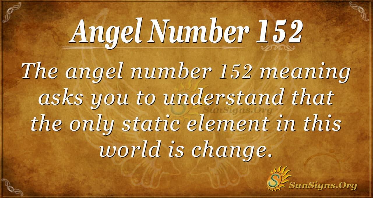 152 Angel Number Meaning Explained - Simple Tips For You