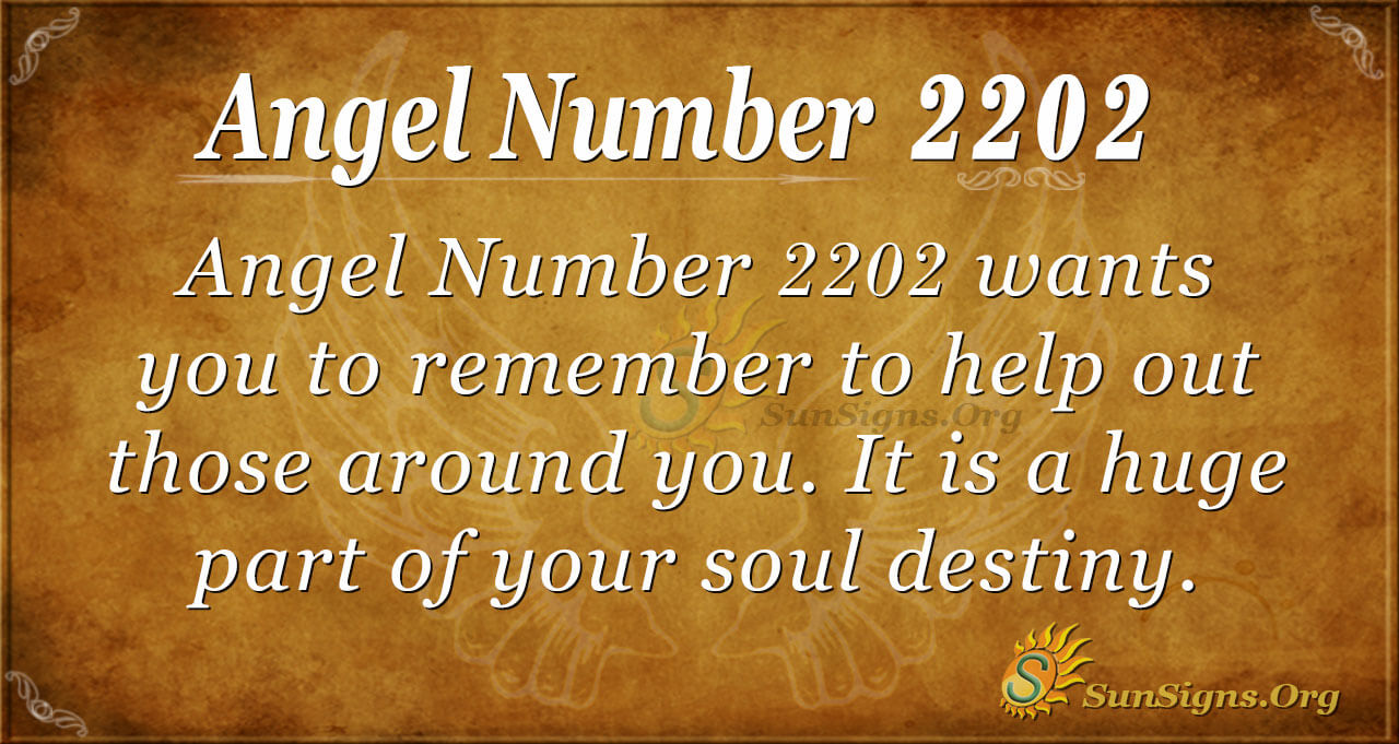 What Does Angel Number 2202 Mean for You? Find Out Right Now!