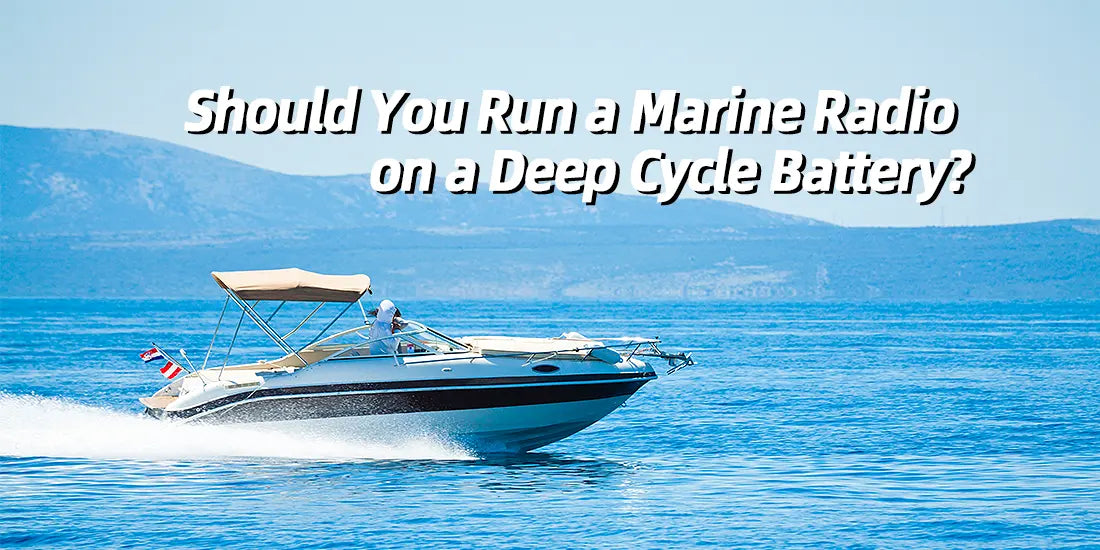 Marine Radio on Deep Cycle Battery: Is It a Good Idea? Find Out Now!