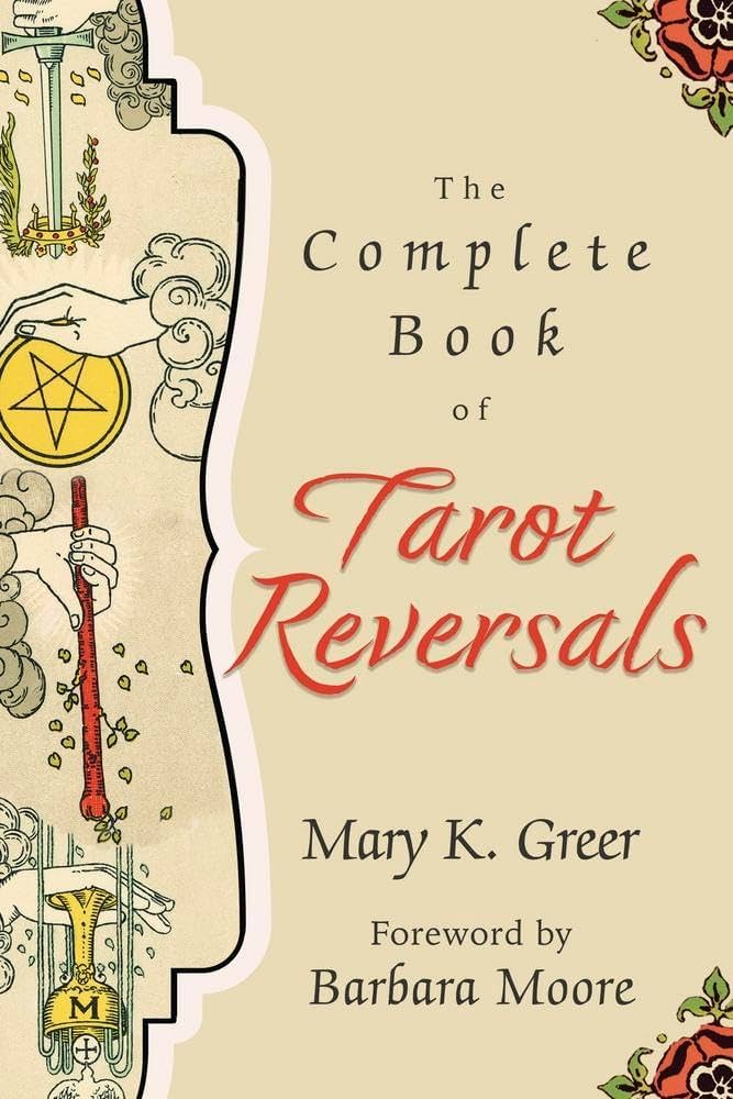 Need Help with Tarot Reversals? Check out the complete book of tarot reversals, learn it fast!