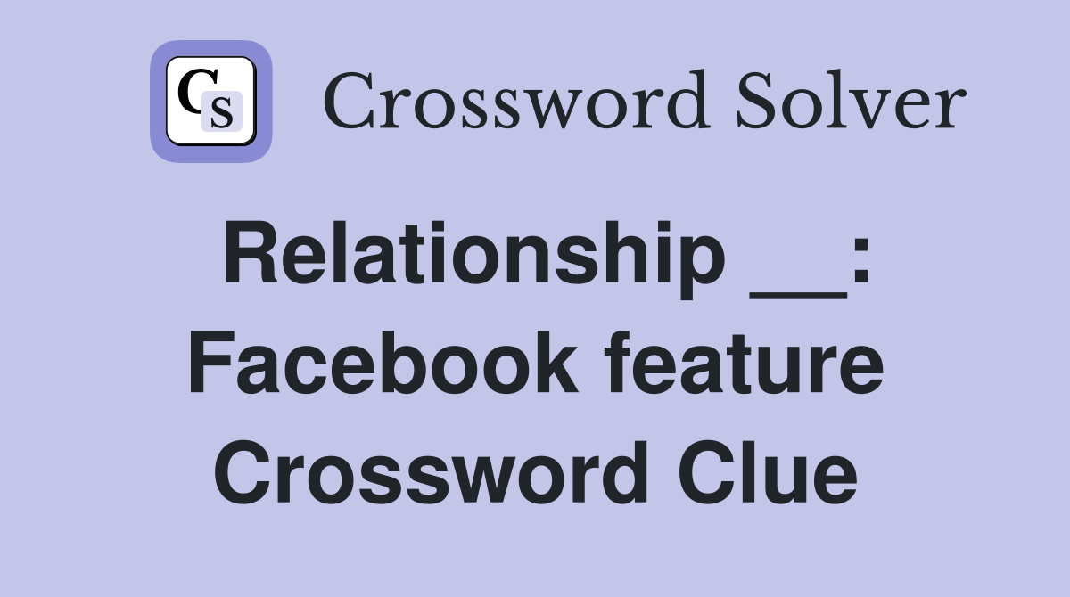 Stuck on a Facebook Feature Crossword Clue? Lets Solve It Together!