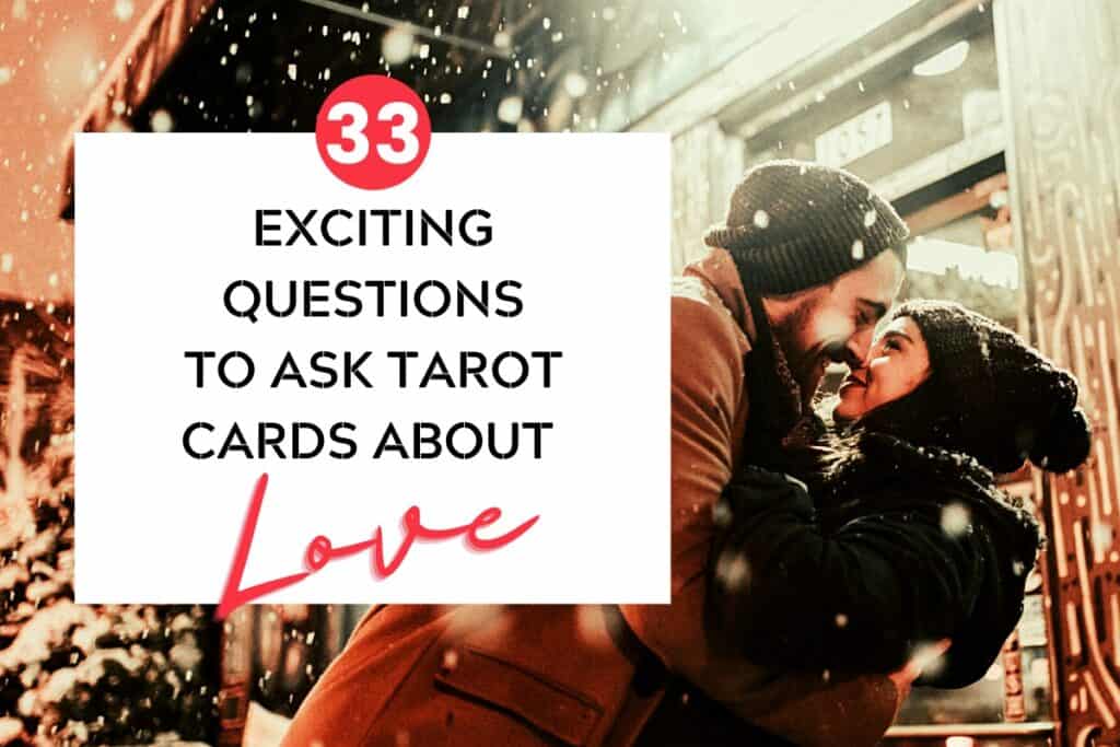 Find clarity in love: Essential questions to ask tarot cards about love life