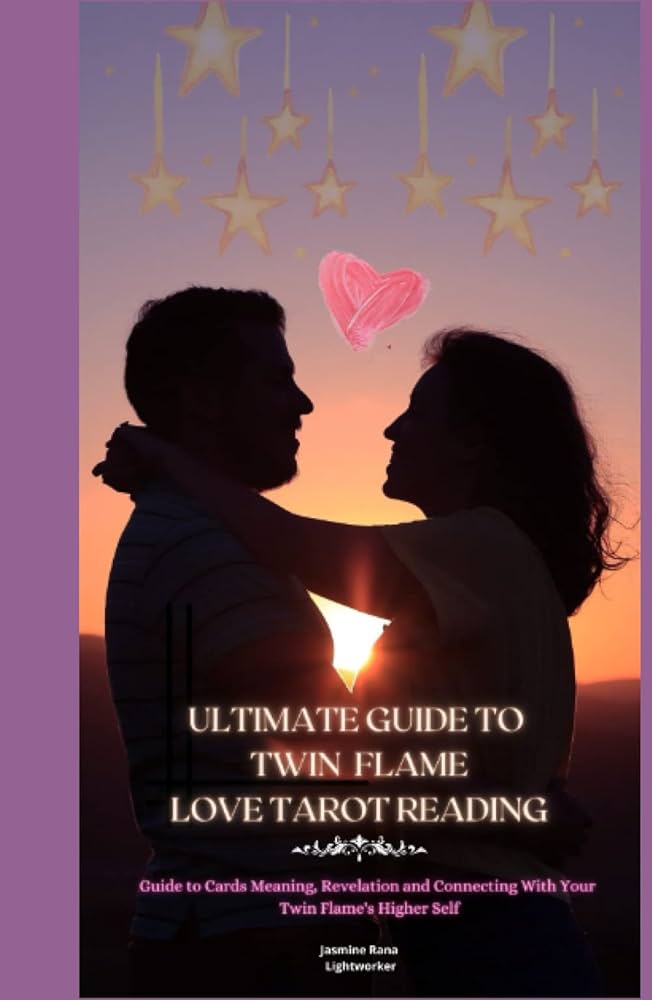 Your Ultimate Guide to Twin Flame Tarot Spread: Find Clarity and Guidance on Your Twin Flame Relationship Today!