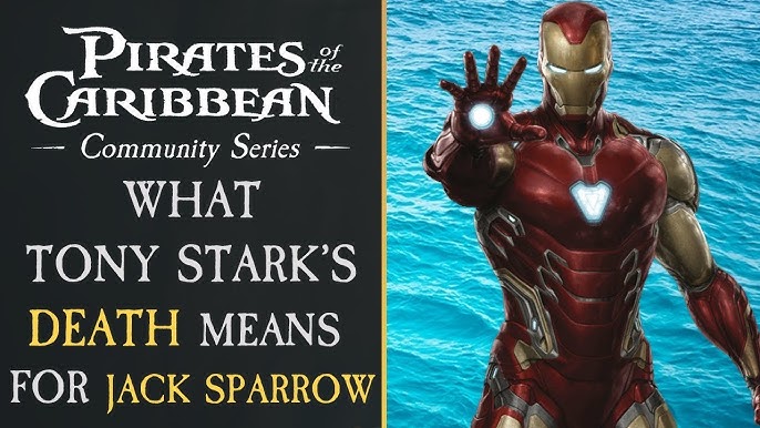 Tony Stark or Jack Sparrow Feature: Analyzing the Appeal of Iron Man and Captain Jack, and Why They Continue to Resonate