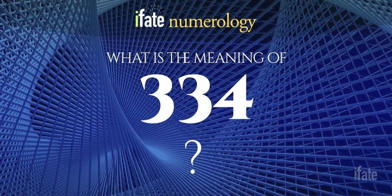 The Meaning of 334: Decode the Number (Learn What 334 Could Mean)